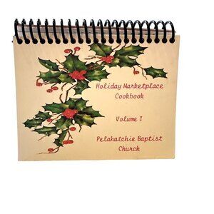 Holiday Marketplace Cookbook Vol 1 Pelahatchie Baptist Church Spiral 165pgs